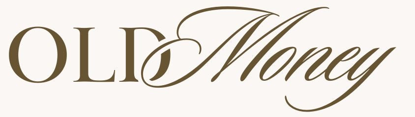 the „OLD MONEY“